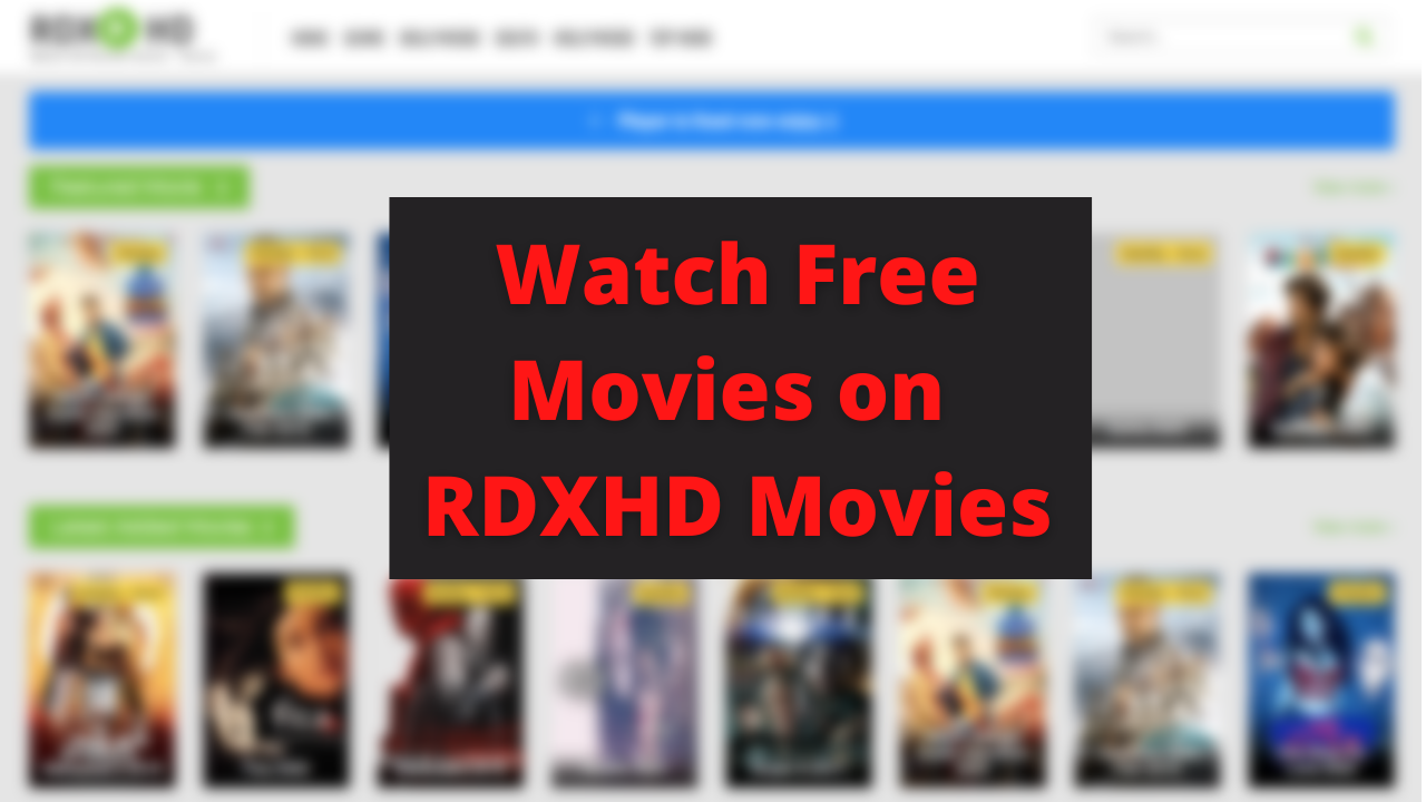 How to Download the Latest RDXHD Movies 2022