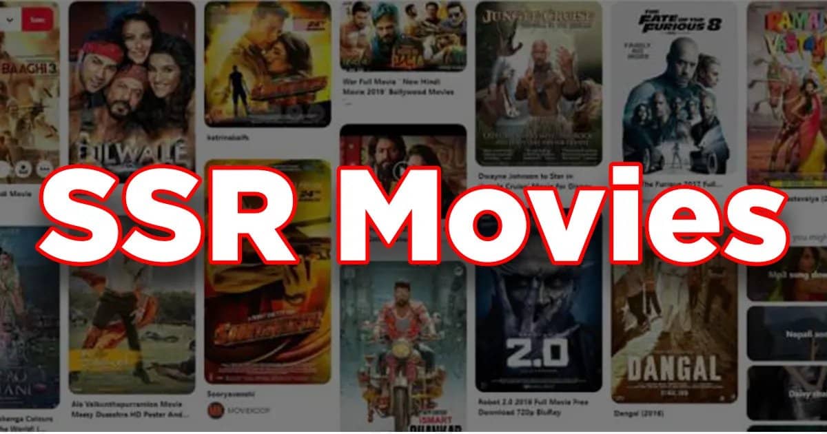 SSR Movies 2022 – Download Latest Bollywood and Hollywood Movies From SSRMovies.com 2022
